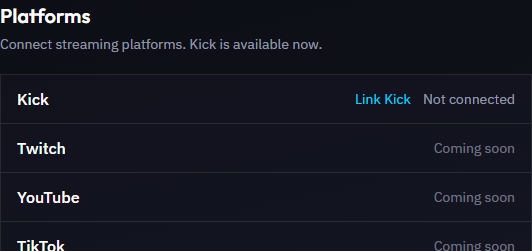 Platforms panel on the Overview page: Kick available now via "Link Kick" (Twitch and YouTube are linked from Connections)